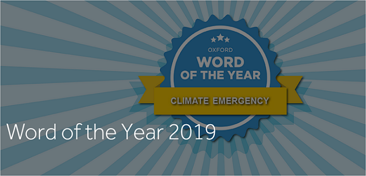 英オックスフォード英語辞典が選ぶ 19年の言葉 は Climate Emergency 気候非常事態 に Climate Change よりも より科学的な緊急性と重要性を伝える Rief 一般社団法人環境金融研究機構